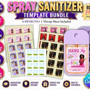 May include: A spray sanitiser template bundle featuring 6 designs and 1 mockup sheet. The set includes printable sheets with birthday and graduation themes, plus a light purple spray bottle with a label reading Hand Sanitiser Birthday Girl.