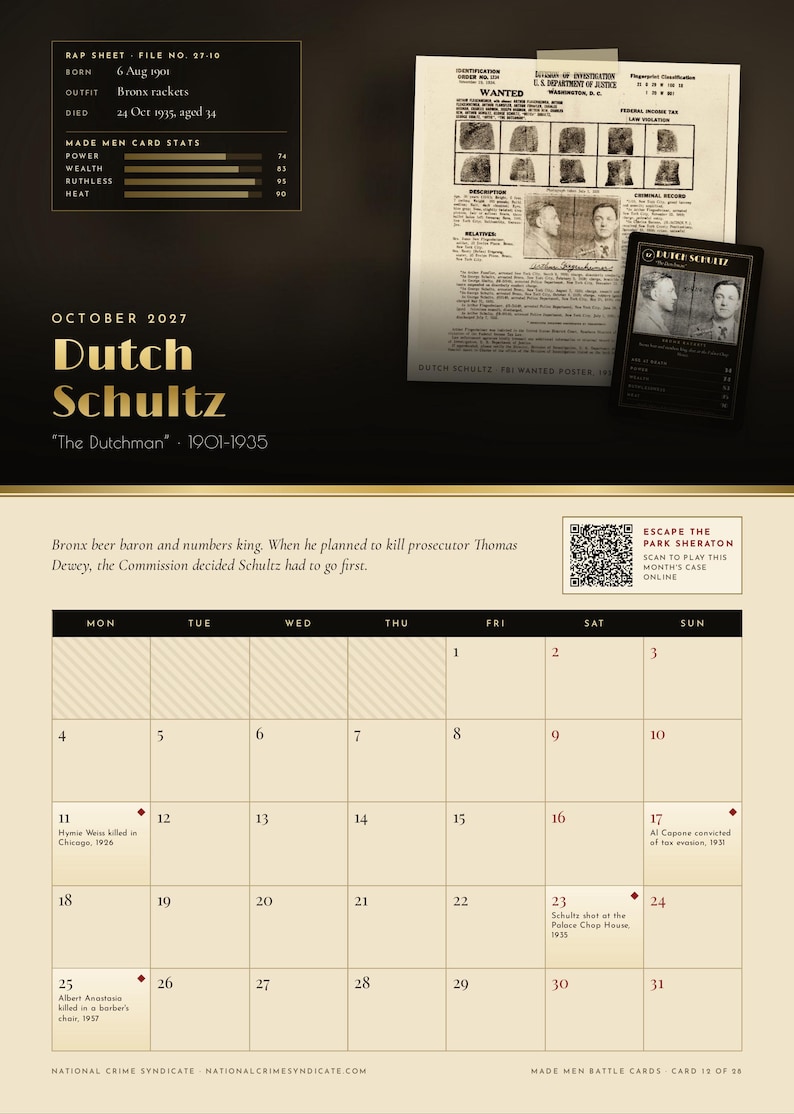 May include: A wall calendar page for October 2027 featuring Dutch Schultz. The design includes a rap sheet, a wanted poster, and a trading card. The calendar grid lists historical crime dates, a QR code for Escape the Park Sheraton, and text.