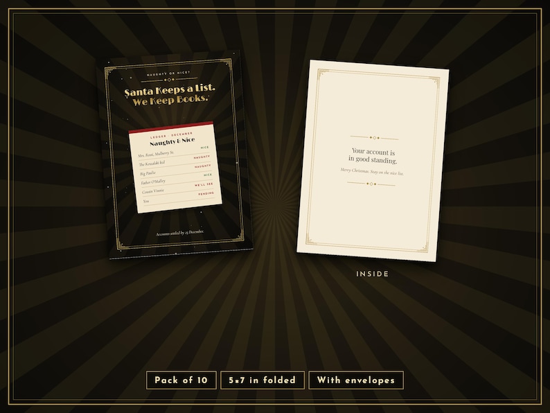 Puede incluir: Un juego de diez tarjetas de felicitaci&oacute;n plegadas de 5x7 pulgadas con sobres. El frente presenta un fondo negro con rayos dorados y el texto 'Santa Keeps a list. We Keep Books.' El interior es de color crema con el texto 'Your account is in good standing.'