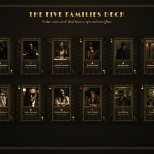 May include: A set of twelve playing cards titled The Five Families Deck, featuring portraits of historical figures in a dark, gold-accented aesthetic. Each card displays a name, a title, and a suit symbol, arranged in two rows against a dark background.
