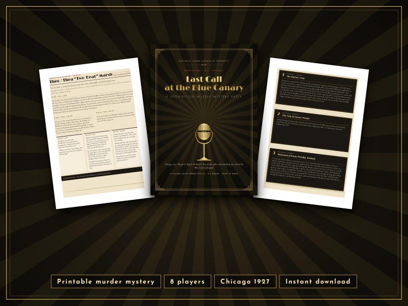 May include: A printable murder mystery game kit titled Last Call at the Blue Canary, featuring a central game cover with a gold microphone icon, two side documents with character details, and text indicating 8 players in Chicago 1927.