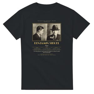 Bugsy Siegel Mugshot T-Shirt, 1928 Booking Record, Vintage Gangster T-Shirt, Mob History Gift for Him, True Crime T-Shirt