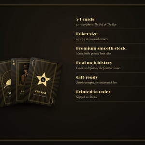 May include: A deck of 54 poker-sized playing cards with rounded corners, measuring 2.5 by 3.5 inches. The cards feature a black and gold design with text including 52 plus two jokers: The Fed & The Rat, Premium smooth stock, and Real mob history.