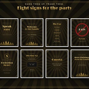 May include: A set of eight black and gold party signs featuring a sunburst background. The signs include text such as Speak easy, Welcome to the Family, The Bar, RATS with a red circle, Protection Money, The Line-Up, Omert&agrave;, and Merry Christmas from the Family.