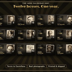 May include: The 2027 Mob Calendar features twelve black and gold pages, each displaying a historical figure, biographical data, and the text 'The Mob Calendar 2027' and 'Twelve bosses. One year.' with 'Torrio to Castellano', 'Real photographs', and 'Printed & shipped'.