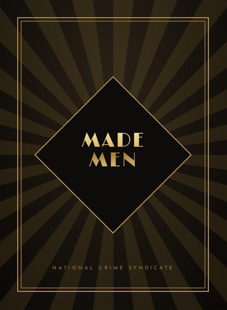 May include: A rectangular poster featuring a black and dark brown sunburst background with a gold-lined border. A central black diamond contains the gold text MADE MEN, while the text NATIONAL CRIME SYNDICATE appears in gold at the bottom.