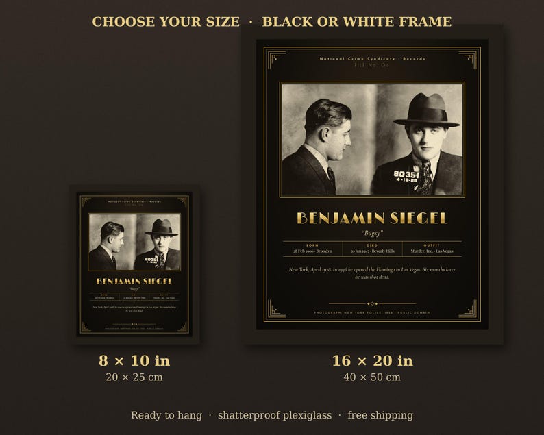 Op de afbeelding: Twee ingelijste wandposters met een vintage mugshot van Benjamin Siegel, bekend als Bugsy. De zwarte posters bevatten gouden tekst met details over zijn geboorte, overlijden en criminele geschiedenis. Beschikbaar in 20 x 25 cm en 40 x 50 cm.