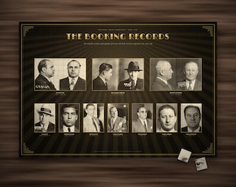 May include: A rectangular poster titled THE BOOKING RECORDS featuring a collection of black and white historical mugshots of various men. The design includes gold text and a dark background with a sunburst pattern. Two small square paper scraps are visible.