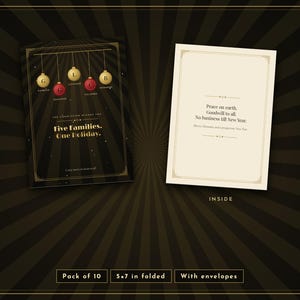 May include: A black holiday greeting card featuring gold and red ornaments with letters, the text Five Families. One Holiday., and an inside panel with the text Peace on earth, Goodwill to all, No business till New Year. Pack of 10, 5x7 in folded.
