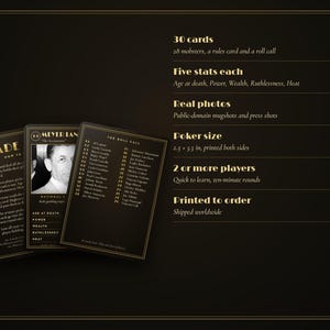 May include: A card game set featuring black cards with gold text and borders. The cards display historical mobster photos, stats, and rules. Text includes 30 cards, five stats each, real photos, poker size 2.5 x 3.5 in, 2 or more players, and printed to order.