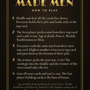 May include: A black instructional card for the game Made Men with gold text and borders. It lists five numbered steps for gameplay, explaining how to shuffle, deal, compare stats like Age at death, Power, Wealth, Ruthlessness, and Heat.