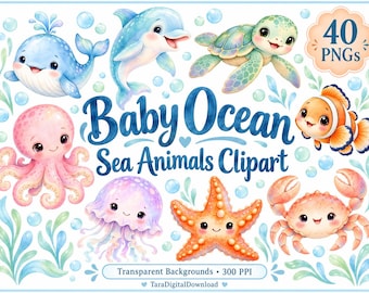 Könnte beinhalten: Eine digitale Sammlung von 40 PNG-Illustrationen von Baby-Meerestieren wie Wal, Delfin, Schildkröte, Krake, Qualle, Seestern, Clownfisch und Krabbe, mit dem Text Baby Ocean Sea Animals Clipart und 40 PNGs.
