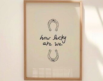 How Lucky Are We Print, Retro Horseshoe Neutral Poster, Minimalist Western Typography : Digital Download