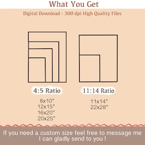 May include: Image showing two aspect ratio options for digital downloads: 4:5 and 11:14. The 4:5 ratio includes sizes 8x10", 12x15", 16x20", and 20x25". The 11:14 ratio includes sizes 11x14" and 22x28". Text at the top reads "What You Get".