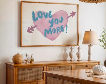 Love You More Print, Retro Heart Wall Art, Pink Preppy Poster, Romantic Blue Saying Art, Aesthetic Trendy Print, Eclectic Apartment Decor
