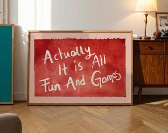 Actually It Is All Fun And Games – Print, Red Retro Typography Poster (Digital Download)