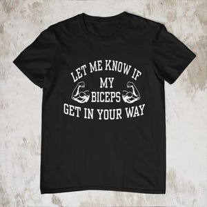 Funny Biceps Workout Shirt: Gym Humor Tee