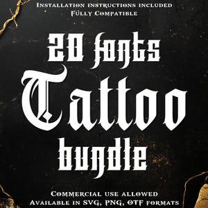 Könnte beinhalten: Schwarzer Hintergrund mit weißem Text, der ein Tattoo-Schriftarten-Bundle bewirbt. Der Text enthält "20 fonts", "Tattoo" und "bundle". Zusätzlicher Text lautet "Installation Instructions Included", "Fully Compatible", "Commercial Use Allowed" und "Available in SVG, PNG, OTF formats."