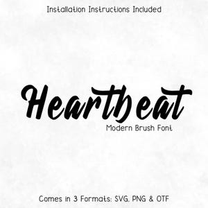 Puede incluir: Texto negro "Heartbeat" en un estilo de fuente de pincel moderno, con las palabras "Modern Brush Font" debajo. La imagen también incluye el texto "Installation Instructions Included" y "Comes in 3 Formats: SVG, PNG & OTF".