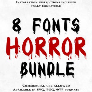 Puede incluir: Un paquete de diseño gráfico digital con ocho fuentes con temática de terror. La palabra "HORROR" está en letras rojas goteando, y "FONTS BUNDLE" en letras negras goteando. La imagen incluye el texto "INSTALLATION INSTRUCTIONS INCLUDED" y "COMMERCIAL USE ALLOWED."