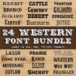May include: A wooden background displays a collection of 24 Western-style fonts. The fonts include words like "Bandit," "Cowboy," and "Mustang." The text "24 Western Font Bundle" is also visible.