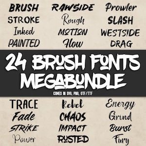 May include: A digital graphic design featuring 24 brush fonts in a megabundle. The fonts are displayed in various styles, including "Brush," "Stroke," and "Painted." The text "Comes in SVG, PNG, OTF/TTF" is also included.