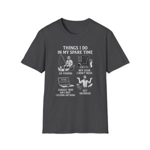 Fishing Humor Unisex T-Shirt, Funny Fishing Tee, Gift for Fisherman, Casual Wear, Fishing Lover Shirt, Outdoor Adventure Apparel