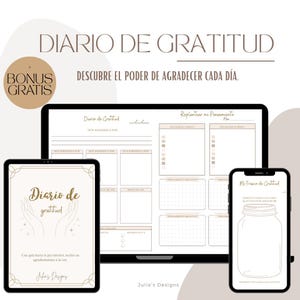 Könnte beinhalten: Digitales Dankbarkeitstagebuch, angezeigt auf einem Tablet, Laptop und Telefon. Das Tagebuch enthält Aufforderungen für tägliche Reflexionen und einen Abschnitt zum Umpflanzen von Gedanken. Das Design enthält den Text "Diario de Gratitud" und "Bonus Gratis".