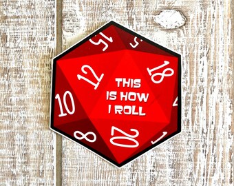 This is How I Roll Dice D20 Board Game RPG Gamer Nerd Geek Funny Vinyl Waterbottle Sticker | Gifts Under 5 Dollars