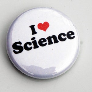 I Heart Science 1&quot; Pinback Button | Gifts Under 5 Dollars