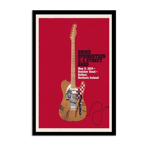 Cardiff 5th May Bruce Springsteen and E Street Band World Tour 2024 Poster, May 9 2024 Boucher Road Belfast NI