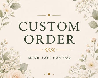 Custom Order