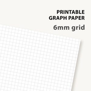 May include: Printable graph paper with a 6mm grid. The paper is white with a light grey grid pattern. The text "PRINTABLE GRAPH PAPER" and "6mm grid" are displayed in black.