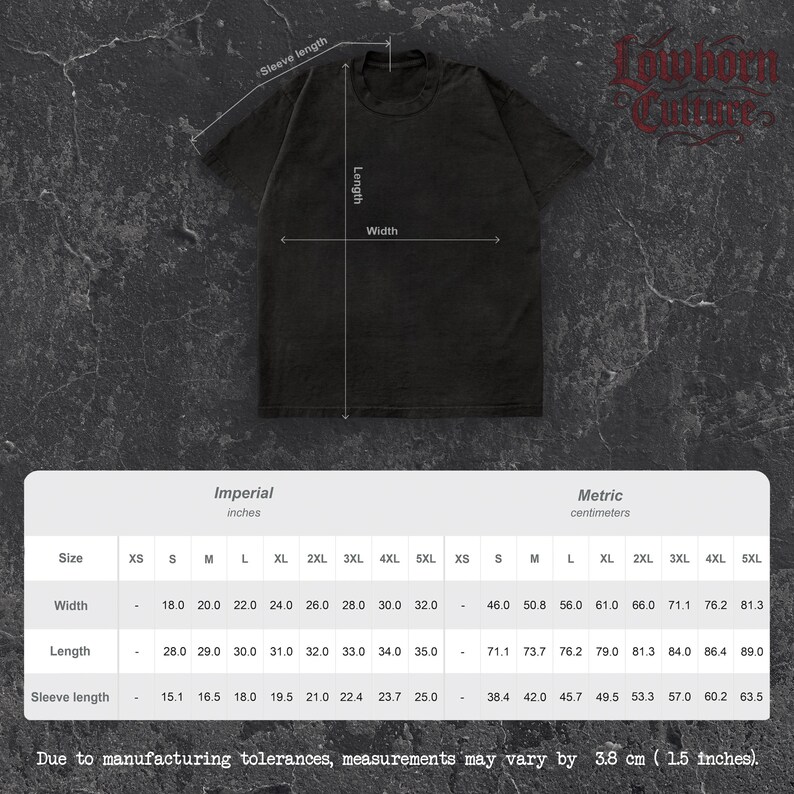 May include: Black t-shirt with measurements for width, length, and sleeve length in inches and centimeters. Sizes range from XS to 5XL. The text "Lowborn Culture" is in the upper right corner. Measurements may vary by 3.8 cm.
