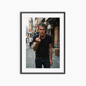 Anthony Bourdain, Photography Prints, Funny Poster, Funky Wall Art, Middle Finger Poster, Retro Prints, Museum Quality Photography Poster