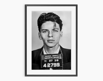 Frank Sinatra Poster, Photography Prints, Frank Sinatra Mugshot, Retro Poster, Black and White Wall Art, Museum Quality Photography Poster