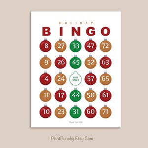 May include: Holiday Bingo card with red, green, and gold ornament-shaped numbers. The word "BINGO" is at the top in red. The card includes the text "FREE SPACE" and "Card 1 of 100".