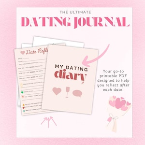 Może przedstawiać: Różowy i biały drukowany dziennik randkowy PDF z tekstem "THE ULTIMATE DATING JOURNAL" na górze. Dziennik zawiera strony do refleksji nad randkami i okładkę "MY DATING diary".