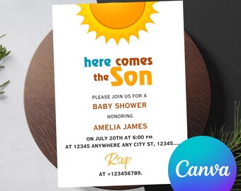 May include: A baby shower invitation with a bright yellow sun graphic at the top. The text "here comes the Son" is in turquoise and orange. Details include the honoree's name, date, time, and RSVP information.