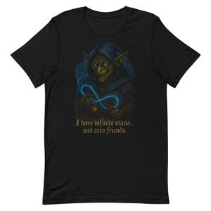 I Have Infinite Mana… and Zero Friends – Combo Goblin Tee