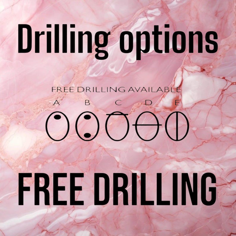 May include: Image showing "Drilling options" in black text on a pink marble background. Below, options A to E are shown with different drilling styles. The text "FREE DRILLING AVAILABLE" and "FREE DRILLING" are also present.