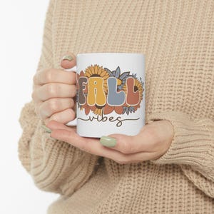 Fall Vibes Coffee Mug: Autumn Decor, Thanksgiving Gift