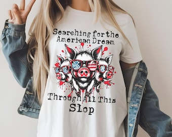 T-shirt Rêve américain pour cochons The Establishment, T-shirt satire drôle, graphisme patriotique ironique,