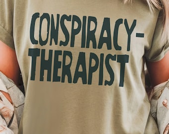 T-shirt « Thérapeute complotiste », T-shirt humoristique « Chercheur de vérité », Haut sarcastique anti-système
