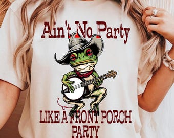 Aint No Party Like A Front Porch Party Shirt, Funny Frog Banjo Bluegrass Tee