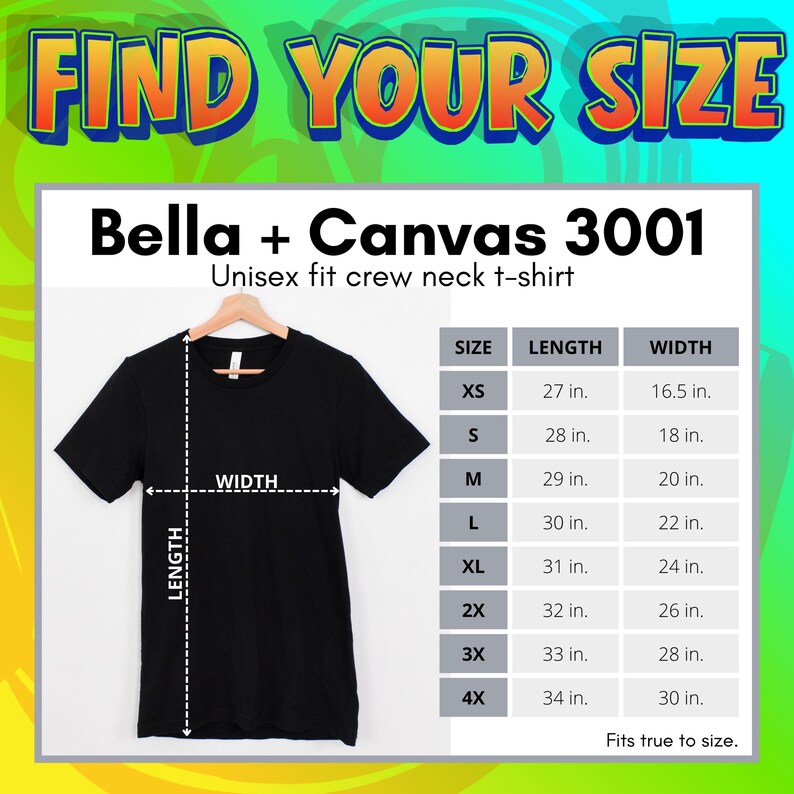 May include: A black crew neck t-shirt displayed with a size chart for Bella + Canvas 3001. The chart lists sizes XS through 4X with corresponding length and width measurements in inches. The text reads FIND YOUR SIZE and Fits true to size.