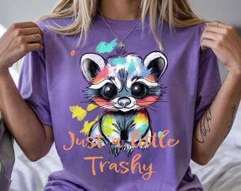 Just a Little Trashy Baby Raccoon T-Shirt, Trash Panda Humor, Watercolor Design