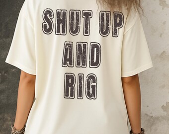 Chemise Shut up and Rig, T-shirt rigger divertissement, Vêtements de travail de machiniste, Vêtements graphiques pour équipes de théâtre