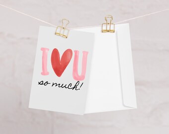 I Heart You So Much Greeting Card