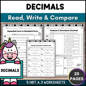 May include: A set of educational maths worksheets titled DECIMALS Read, Write & Compare, featuring black and white pages with exercises on expanded form, composing and decomposing decimals, and comparing decimals on number lines, with a unicorn graphic.